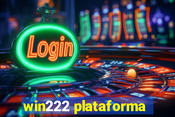 win222 plataforma